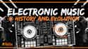 Electronic-music-history-and-evolution