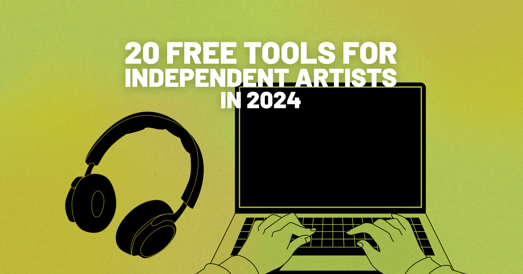 20 Free Tools For Independent Artists In 2024 IMusician IMusician   20FreeToolsin2024 Meta 