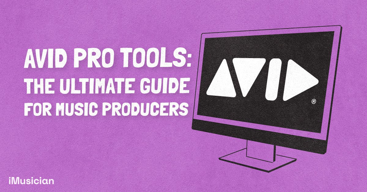 Avid Pro Tools Guide - Hướng Dẫn Sử Dụng Chi Tiết Phần Mềm Làm Nhạc Hàng Đầu