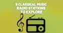 9 Classical Music Radio stations.jpg