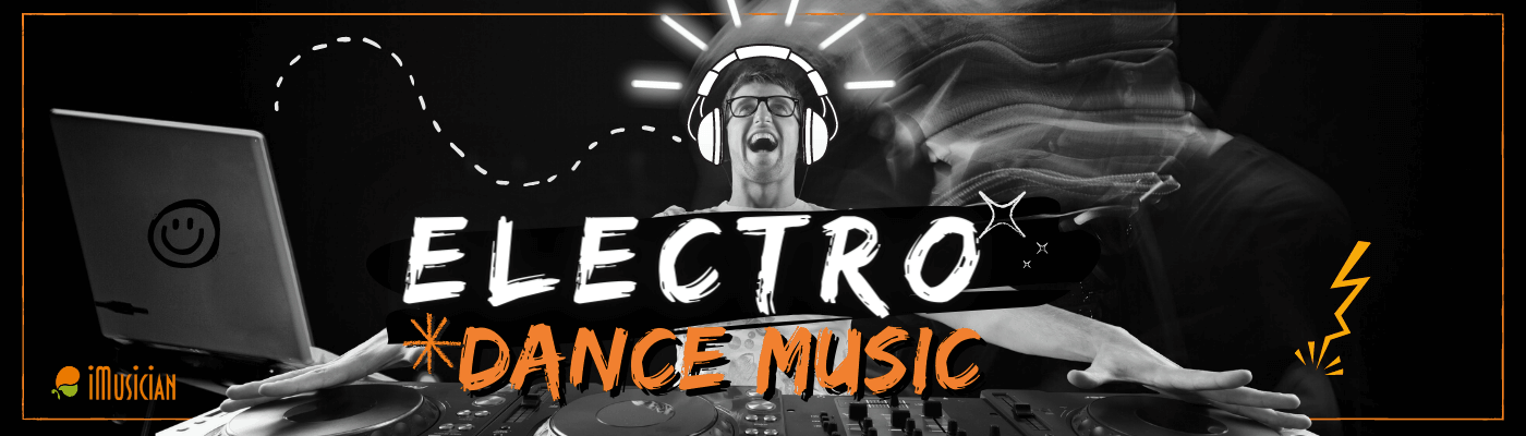 What Is EDM (Electronic Dance Music)? | IMusician