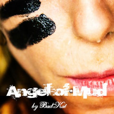 BadKay Angel of Mud