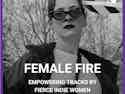 Female Fire Playlist Female Fire Playlist