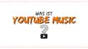Was ist YouTube Music? iMusician