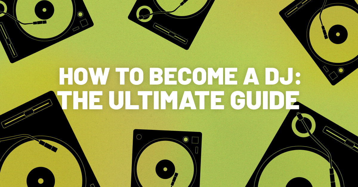 How To Become A DJ Beginner Guide IMusician Meta