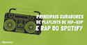 Curadores de Spotify rap hip hop imusician