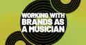 Working With Brands As a Musician 2 - iMusician