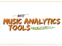 Best music analytics tools for musicians