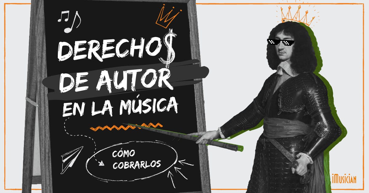 Derechos De Autor En La Música Cómo Cobrarlos iMusician Derechos De Autor En La Música Cómo Cobrarlos iMusician
