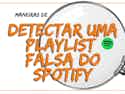 Detectar playlist falsa spotify imusician