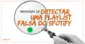 Detectar playlist falsa spotify