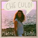 Pochette du single Che Culo ! De Martina Bartoli