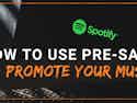 Spotify to promote your music