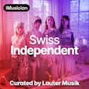 Swiss Independent - iMusician Playlist curated by Lauter Music (feat. Fjaella)